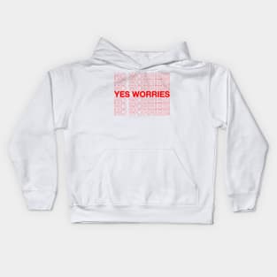 yes worries Kids Hoodie